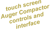 touch screen Auger Compactor controls and  interface