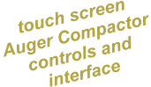 touch screen Auger Compactor controls and  interface